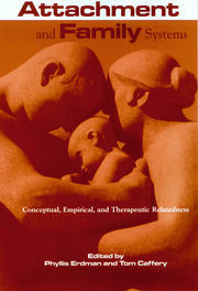 Attachment and Family Systems: Conceptual, Empirical and Therapeutic Relatedness book cover