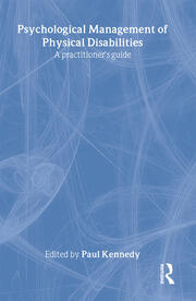 Psychological Management of Physical Disabilities: A Practitioner's Guide book cover