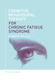 Cognitive Behavioural Therapy for Chronic Fatigue Syndrome: A Guide for Clinicians book cover