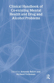 Clinical Handbook of Co-existing Mental Health and Drug and Alcohol Problems book cover