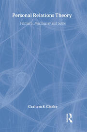 Personal Relations Theory: Fairbairn, Macmurray and Suttie book cover
