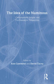 The Idea of the Numinous: Contemporary Jungian and Psychoanalytic Perspectives book cover