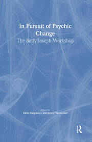 In Pursuit of Psychic Change: The Betty Joseph Workshop book cover