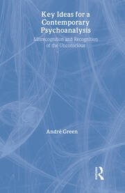 Key Ideas for a Contemporary Psychoanalysis: Misrecognition and Recognition of the Unconscious book cover