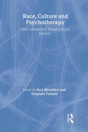 Race, Culture and Psychotherapy: Critical Perspectives in Multicultural Practice book cover