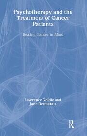 Psychotherapy and the Treatment of Cancer Patients: Bearing Cancer in Mind book cover