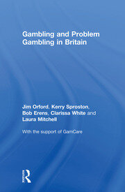 Gambling and Problem Gambling in Britain book cover