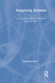 Imagining Animals: Art, Psychotherapy and Primitive States of Mind book cover