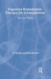 Cognitive Remediation Therapy for Schizophrenia: Theory and Practice book cover