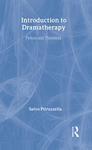 Introduction to Dramatherapy: Person and Threshold book cover