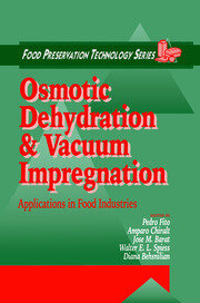 Osmotic Dehydration and Vacuum Impregnation: Applications in Food Industries book cover