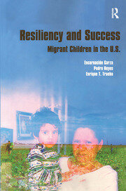 Resiliency and Success: Migrant Children in the U.S. book cover