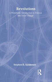 Revolutions: A Worldwide Introduction to Political and Social Change book cover