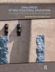 Challenges of Multicultural Education: Teaching and Taking Diversity Courses book cover
