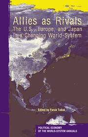Allies As Rivals: The U.S., Europe and Japan in a Changing World-system book cover