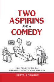 Two Aspirins and a Comedy: How Television Can Enhance Health and Society book cover