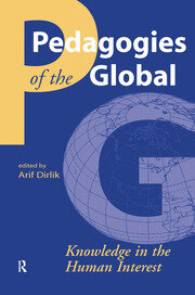 Pedagogies of the Global: Knowledge in the Human Interest book cover