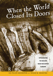 When the World Closed Its Doors: Struggling to Escape Nazi-occupied Europe book cover