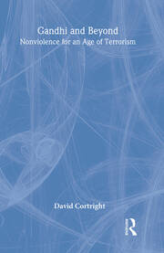 Gandhi and Beyond: Nonviolence for an Age of Terrorism book cover