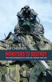 Monsters to Destroy: The Neoconservative War on Terror and Sin book cover
