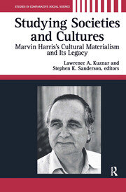 Studying Societies and Cultures: Marvin Harris's Cultural Materialism and its Legacy book cover