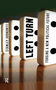 Left Turn: Forging a New Political Future book cover