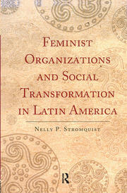 Feminist Organizations and Social Transformation in Latin America book cover