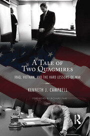 Tale of Two Quagmires: Iraq, Vietnam, and the Hard Lessons of War book cover