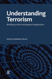 Understanding Terrorism: Building on the Sociological Imagination book cover