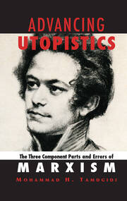 Advancing Utopistics: The Three Component Parts and Errors of Marxism book cover
