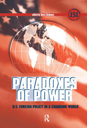 Paradoxes of Power: U.S. Foreign Policy in a Changing World book cover