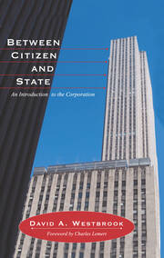 Between Citizen and State: An Introduction to the Corporation book cover