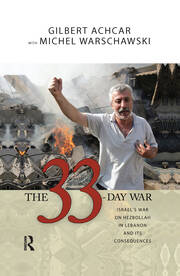 33 Day War: Israel's War on Hezbollah in Lebanon and Its Consequences book cover