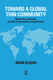 Toward a Global Thin Community: Nietzsche, Foucault, and the Cosmopolitan Commitment book cover