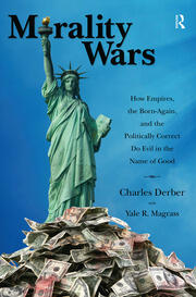 Morality Wars: How Empires, the Born Again, and the Politically Correct Do Evil in the Name of Good book cover