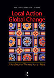 Local Action/Global Change: A Handbook on Women's Human Rights book cover