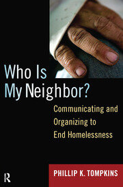 Who is My Neighbor?: Communicating and Organizing to End Homelessness book cover