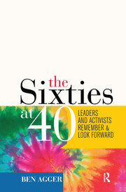 Sixties at 40: Leaders and Activists Remember and Look Forward book cover