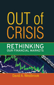 Out of Crisis: Rethinking Our Financial Markets book cover