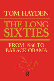 Long Sixties: From 1960 to Barack Obama book cover