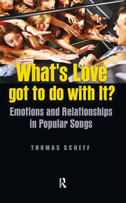 What's Love Got to Do with It?: Emotions and Relationships in Pop Songs book cover