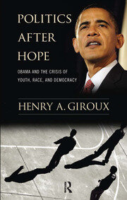Politics After Hope: Obama and the Crisis of Youth, Race, and Democracy book cover