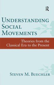 Understanding Social Movements: Theories from the Classical Era to the Present book cover