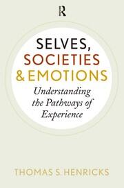 Selves, Societies, and Emotions: Understanding the Pathways of Experience book cover