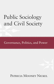Public Sociology and Civil Society: Governance, Politics, and Power book cover