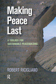 Making Peace Last: A Toolbox for Sustainable Peacebuilding book cover