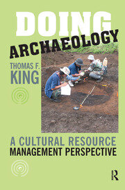 Doing Archaeology: A Cultural Resource Management Perspective book cover