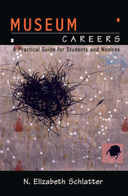Museum Careers: A Practical Guide for Students and Novices book cover