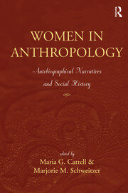 Women in Anthropology: Autobiographical Narratives and Social History book cover