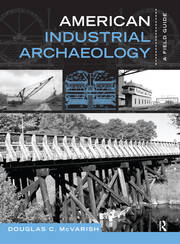 American Industrial Archaeology: A Field Guide book cover